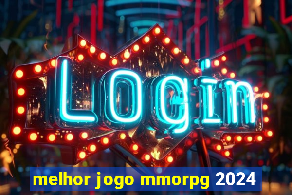 melhor jogo mmorpg 2024